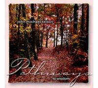 Talbot, John Michael - Pathways to Wisdom