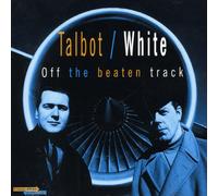 Talbot & White - Off The Beaten Track [Import]