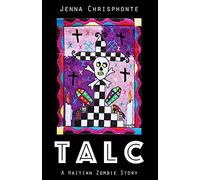 Talc: A Haitian Zombie Story