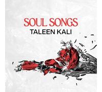 TALEEN KALI - Soul Songs [Import]