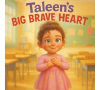 Taleen's big brave heart
