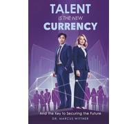 Talent Is the New Currency and the Key to Securing the Future