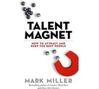 Talent Magnet by Mark Miller Inconnu (Auteur)