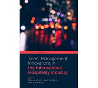 Talent Management Innovations In The International Hospitality Industry