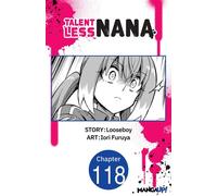Talentless Nana #118 - Looseboy - Manga UP! - ebook (ePub illustré) - Livre