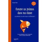 Talents d'école - Comme un poisson dans ma classe - Livre Vincent Paré (Auteur)