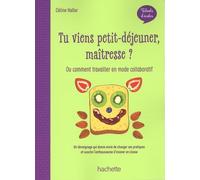 Talents d'école - Tu viens petit-déjeuner, maîtresse ? - Ed. 2020