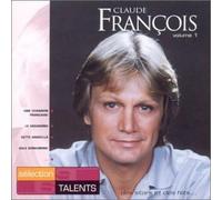 Talents essentiels : Claude François volume 1