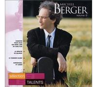 Talents essentiels : Michel Berger volume 2 : 1981 / 1992