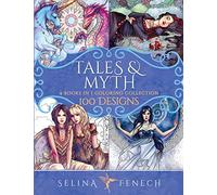 Tales and Myth Coloring Collection: 100 Designs
