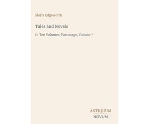 Tales and Novels: In Ten Volumes, Patronage, Volume 7