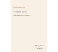 Tales and Novels: In Ten Volumes, Volume 8