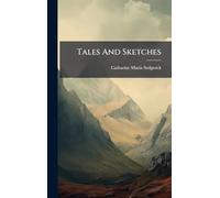 Tales And Sketches