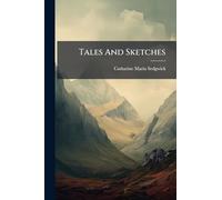 Tales And Sketches