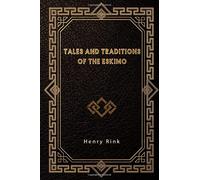 Tales and Traditions of the Eskimo