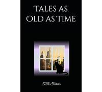 Tales as Old as Time