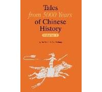 Tales From 5000 Years Of Chinese History Volume I