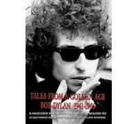 Tales from a golden age - Bob dylan 1941-1966