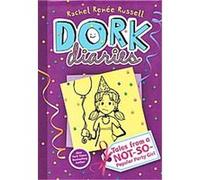 Tales from a Not-so-popular Party Girl, Dork Diaries Rachel R. Russell (Auteur)