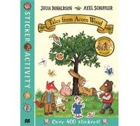 Tales from Acorn Wood Sticker Book by Julia Donaldson Julia Donaldson (Auteur)