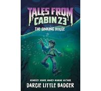Tales From Cabin 23: The Sinking House