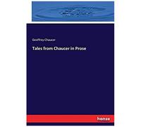 Tales From Chaucer In Prose