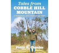 Tales from Cobble Hill Mountain: A Personal And Family History