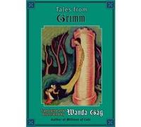 Tales from Grimm by Wanda Gag Wanda Gßg (Auteur)