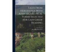 Tales From Herodotus With Attic Dialectical Forms Selected For Easy Greek Reading