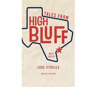 Tales from High Bluff: Love Stories