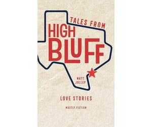 Tales from High Bluff: Love Stories