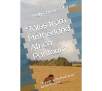 Tales from Motherland Africa: Pantoum: Threads of the Past, Voice of the Present