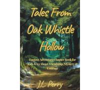 Tales From Oak Whistle Hollow