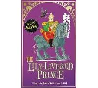 Tales From Schwartzgarten: 3: The Lily-Livered Prince