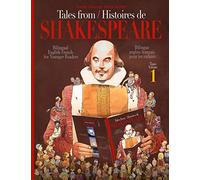 Tales From Shakespeare - Histoires de Shakespeare: Bilingue anglais-français pour les enfants - Bilingual English-French for Younger Readers
