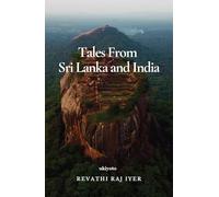 Tales from Sri Lanka and India