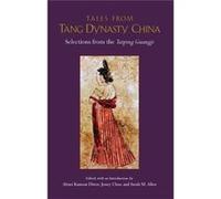 Tales From Tang Dynasty China Alexei K Ditter, Jessey J C Choo, Sarah M Allen (Auteur)