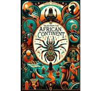 Tales From The African Continent (Mythology Anthologies)