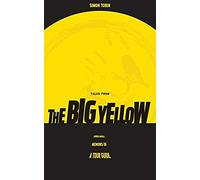 Tales From The Big Yellow