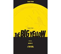 Tales From The Big Yellow: Unreliable Memoirs of a Tour Guide