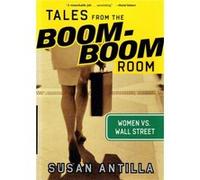Tales from the BoomBoom Room by Susan Antilla Susan Antilla (Auteur)