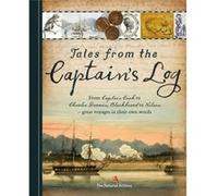 Tales from the Captains Log by The National Archives The National Archives, (Auteur)