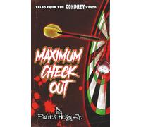 Tales From the Condreyverse: Maximum Check Out