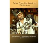 Tales From the Creative Continuum: Father Goose, the Backstory and Beyond