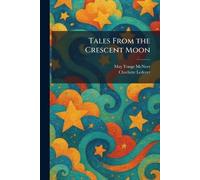 Tales From the Crescent Moon