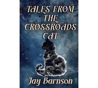 Tales from the Crossroads Cat
