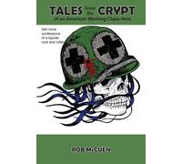 Tales From The Crypt Of An American Working Class Hero