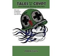 Tales From The Crypt Of An American Working Class Hero