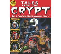 Tales from the crypt - Tome 02: Qui à peur du grand méchant loup ?