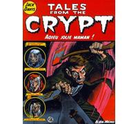 Tales from the crypt - Tome 03: Adieu jolie maman !